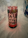 16 oz Snow Globe Tumbler ( Pot Girl S**t) Pre Made